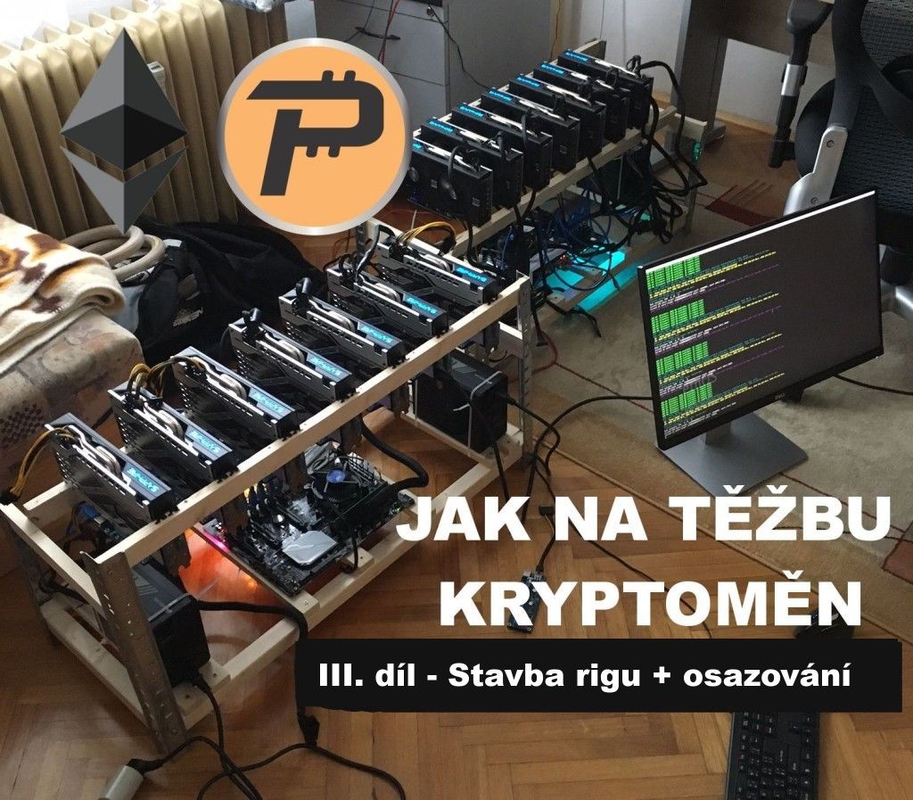 tezba-kryptomen-treti-dil-jak-postavil-rig-na-tezbu-kryptomen